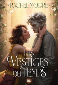 Title: Les Vestiges du temps (e-book), Author: Rachel Moore