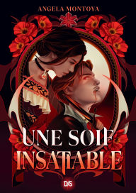 Title: Une soif insatiable (e-book), Author: Angela Montoya