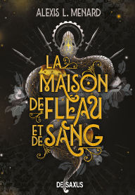 Title: La Maison de Fléau et de Sang - Tome 01 Ordre et Chaos (e-book), Author: Alexis L. Menard