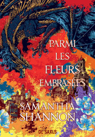 Title: Parmi les fleurs embrasées (e-book) - Tome 0.5, Author: Samantha Shannon