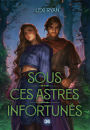 Sous ces astres infortunés - Tome 01 (e-book)