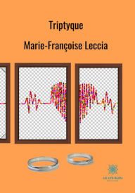 Title: Triptyque: Roman, Author: Marie-Françoise Leccia