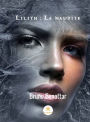 Lilith : la maudite: Chroniques de Pekigniane