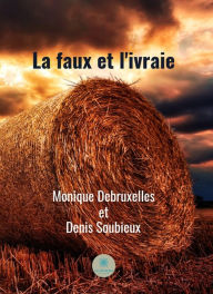 Title: La faux et l'ivraie: Polar, Author: Monique Debruxelles