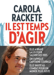 Title: Il est temps d'agir, Author: Carola Rackete