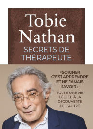 Title: Secrets de thérapeute, Author: Tobie Nathan