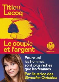 Title: Le Couple et l'argent, Author: Titiou Lecoq