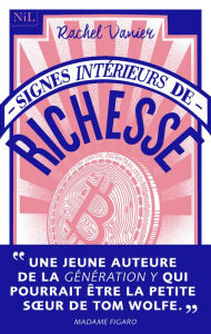 Title: Signes intérieurs de richesse, Author: Rachel Vanier