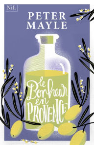 Title: Le Bonheur en Provence, Author: Peter Mayle