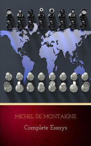 Title: Complete Essays, Author: Michel De Montaigne