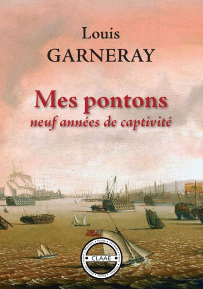 Mes pontons: Neuf années de captivité