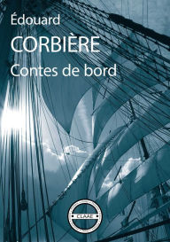 Title: Contes de bord: Récits de marins, Author: Edouard Corbières