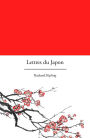 Lettres du Japon: Lettres de voyage