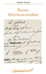 Title: Balzac. Multiples genèses, Author: Takayuki Kamada