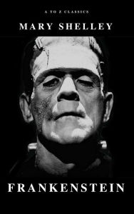 Title: Frankenstein, Author: Mary Shelley