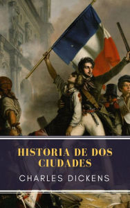 Title: Historia de dos ciudades, Author: Charles Dickens