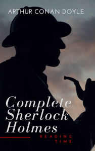 Title: The Complete Sherlock Holmes, Author: Arthur Conan Doyle