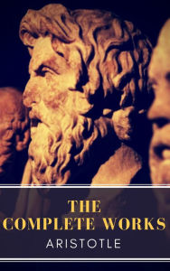 Title: Aristotle: The Complete Works, Author: Aristotle