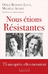 Title: Nous étions résistantes, Author: Sophie Carquain