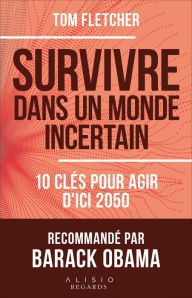 Title: Survivre dans un monde incertain, Author: Tom Fletcher