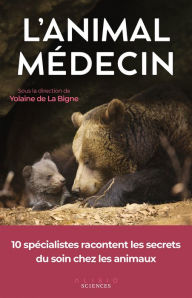 Title: L'animal médecin, Author: Yolaine De La Bigne