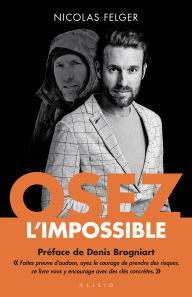 Title: Osez l'impossible, Author: Nicolas Felger