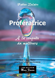 Title: Profératrice: À la conquête du multivers, Author: Fabien Delatre