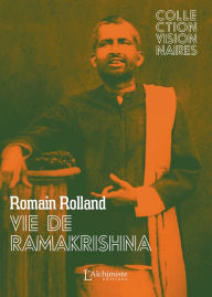 Title: La vie de Ramakrishna, Author: Romain ROLLAND