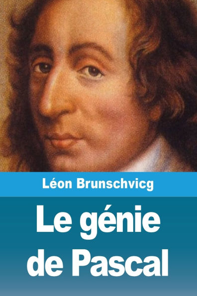Le gï¿½nie de Pascal