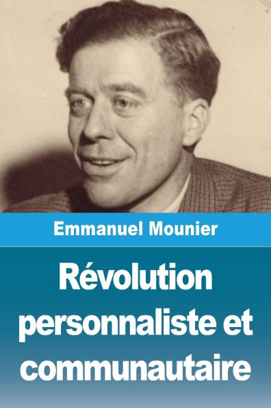 Rï¿½volution personnaliste et communautaire