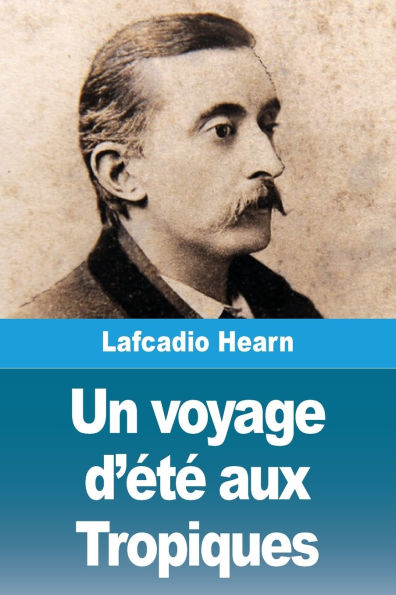 Un voyage d'ï¿½tï¿½ aux Tropiques