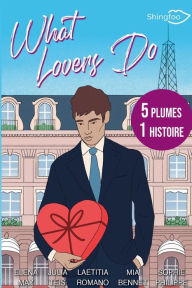 Title: What Lovers Do, Author: Elena May