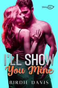 Title: I'll show you mine, Author: Birdie Davis