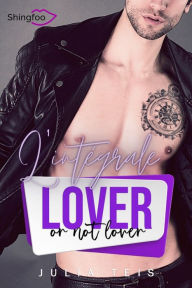 Title: Lover or not Lover - Intégrale, Author: Julia Teis
