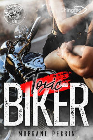 Title: Toxic Biker #3: Choose Us, Author: Morgane Perrin