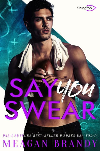 Say You Swear: Edition Française