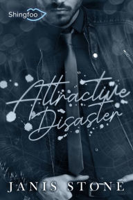 Title: Attractive Disaster, Author: Janis Stone