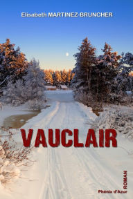 Title: Vauclair: Polar hivernal, Author: Elisabeth Martinez-Bruncher