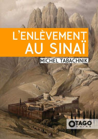 Title: L'Enlèvement au Sinaï, Author: Michel Tabachnik