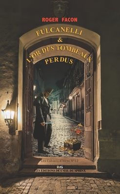 Fulcanelli & l'Or Des Tombeaux Perdus