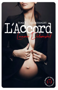 Title: L'Accord - Tome 4, Author: Laurie Delarosbil