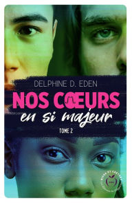 Title: Nos coeurs en si majeur - Tome 2, Author: Delphine D. Eden