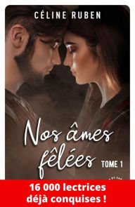 Title: Nos âmes fêlées - Tome 1, Author: Céline Ruben