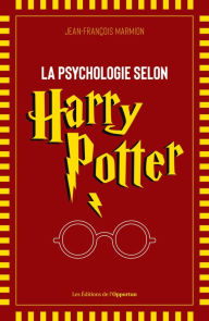 Title: La psychologie selon Harry Potter, Author: Jean-François Marmion