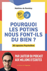 Title: Pourquoi les potins nous font-ils du bien ?, Author: Matthieu De Romblay