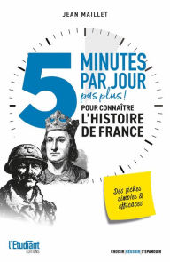 Title: 5 minutes par jour pour connaître L'Histoire de France, Author: Jean Maillet