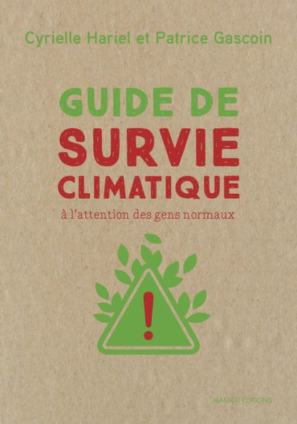 Guide de survie climatique - A l'attention des gens normaux