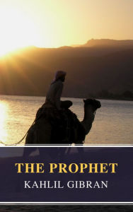 Title: The Prophet, Author: Kahlil Gibran