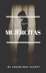 Title: Mujercitas, Author: Louisa May Alcott