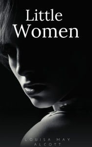 Title: Little Women, Author: Louisa May Alcott